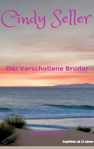 Cindy Seller: Der verschollene Bruder