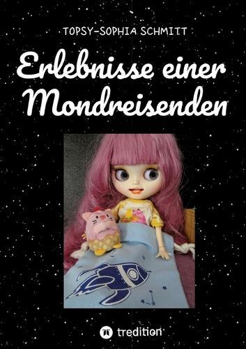 Erlebnisse einer Mondreisenden