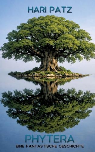 Phytera: Eine fantastische Geschichte