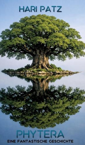 Phytera: Eine fantastische Geschichte