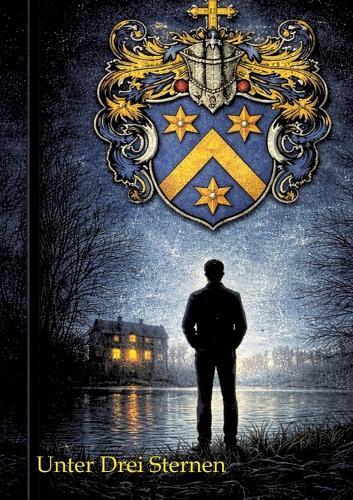 Unter drei Sternen: die Geschichte der Familie Vanselow