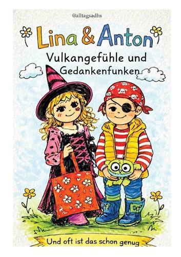 Lina & Anton: Vulkangefühle und Gedankenfunken: ... und oft ist das schon genug
