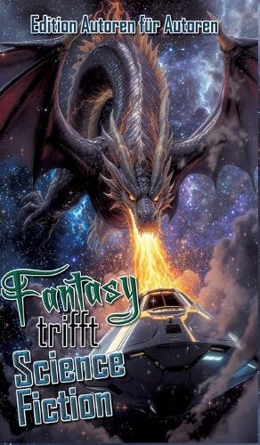 Fantasy trifft Science Fiction