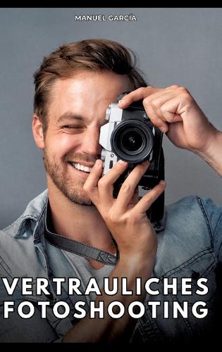 Vertrauliches Fotoshooting: Erotische Schwulengeschichten für Erwachsene Männer