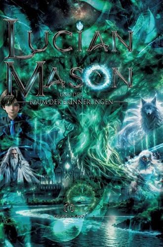Lucian Mason und der Baum der Erinnerungen