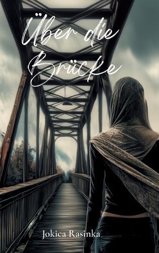 Über die Brücke