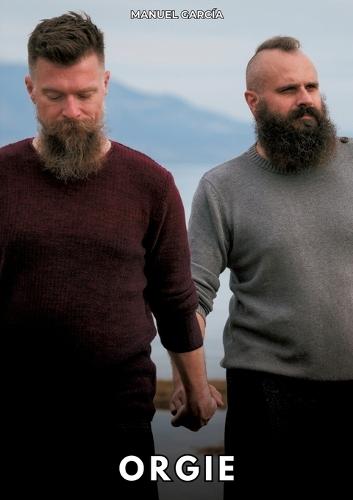 Orgie: Erotische Schwulengeschichten für Erwachsene Männer