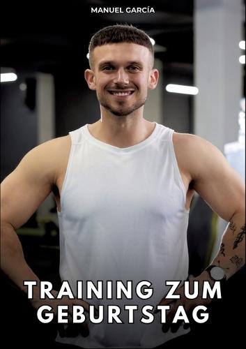 Training zum Geburtstag: Erotische Schwulengeschichten für Erwachsene Männer