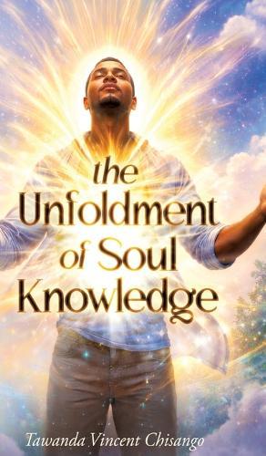 The Unfoldment Of Soul Knowledge