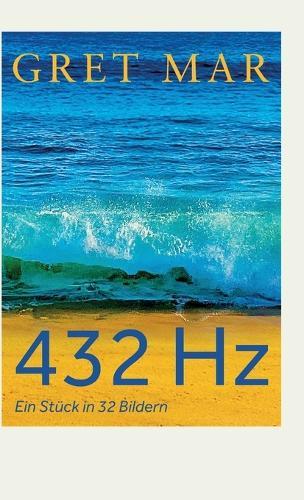 432 Hz: Ein Stück in 32 Bildern