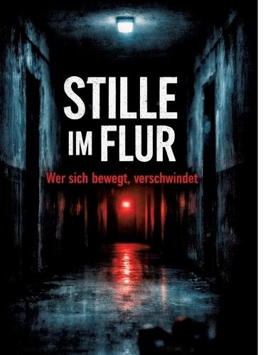 Stille im Flur: Wer sich bewegt, verschwindet
