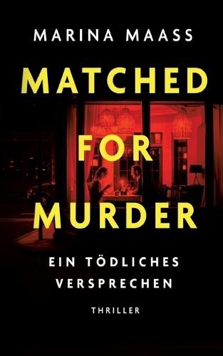 Matched for Murder: Ein tödliches Versprechen