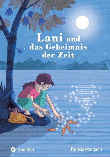 Lani und das Geheimnis der Zeit