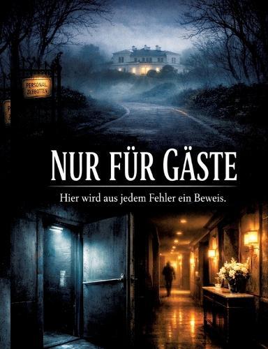 Nur für Gäste: Hier wird aus jedem Fehler ein Beweis.