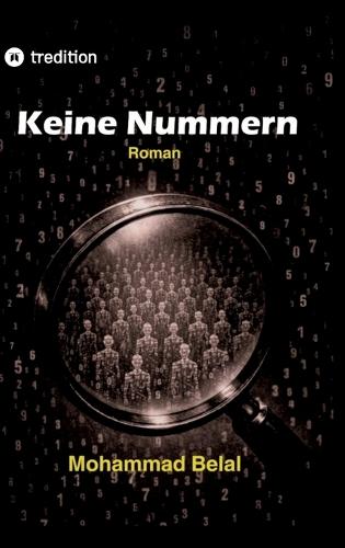 Keine Nummern: Eine Chronik der Entmenschlichung