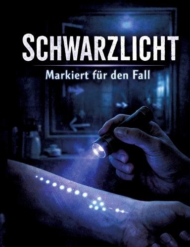 Schwarzlicht: Markiert für den Fall