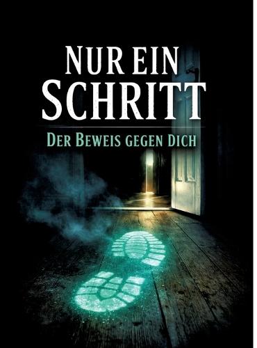 Nur ein Schritt: Der Beweis gegen dich