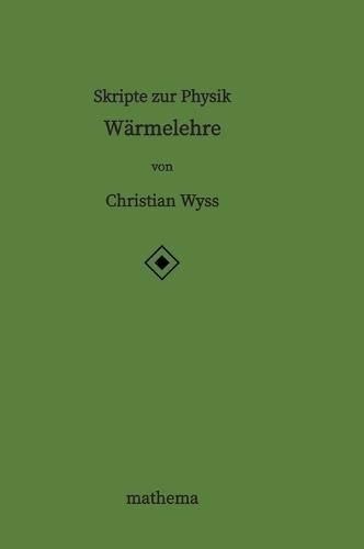 Skripte zur Physik - Wärmelehre
