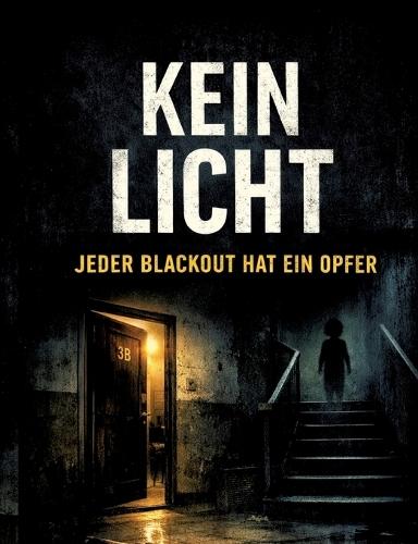 Kein Licht: Jeder Blackout hat ein Opfer