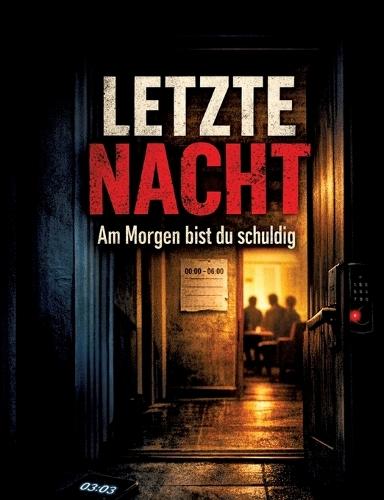 Letzte Nacht: Am Morgen bist du schuldig