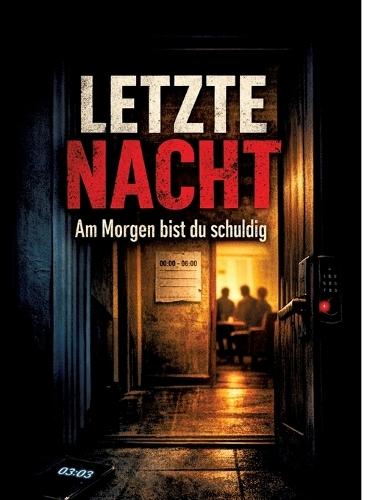 Letzte Nacht: Am Morgen bist du schuldig