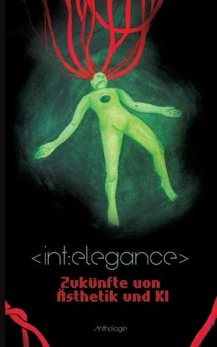 int: elegance: Zukünfte von Ästhetik und KI
