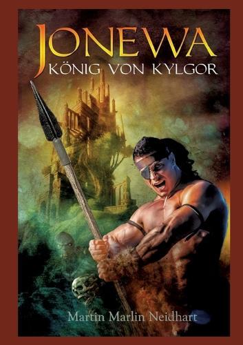 Jonewa: König von Kylgor