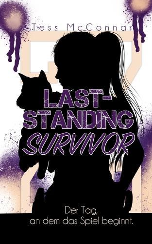 Z - Last-Standing Survivor: Der Tag, an dem das Spiel beginnt. (Band 5)
