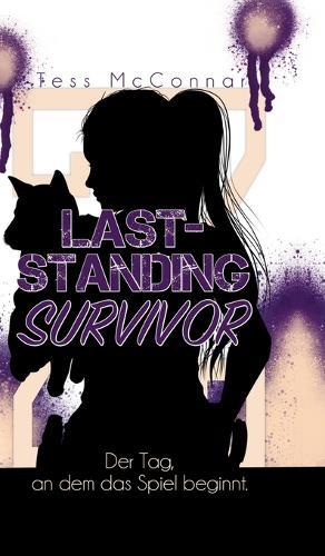 Z - Last-Standing Survivor: Der Tag, an dem das Spiel beginnt. (Band 5)