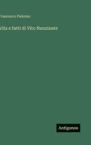 Vita e fatti di Vito Nunziante