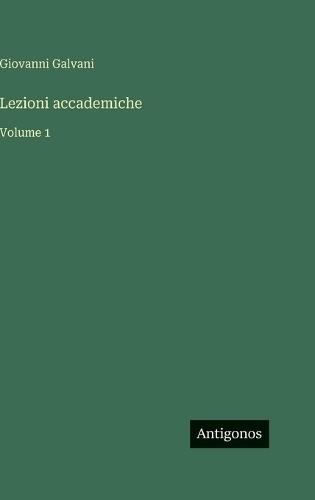 Lezioni accademiche: Volume 1
