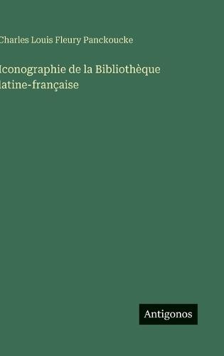 Iconographie de la Bibliothèque latine-française