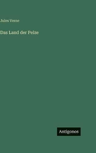 Das Land der Pelze
