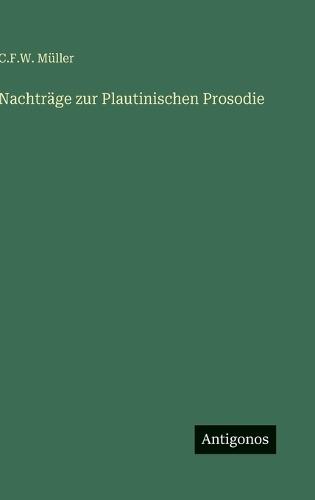 Nachträge zur Plautinischen Prosodie