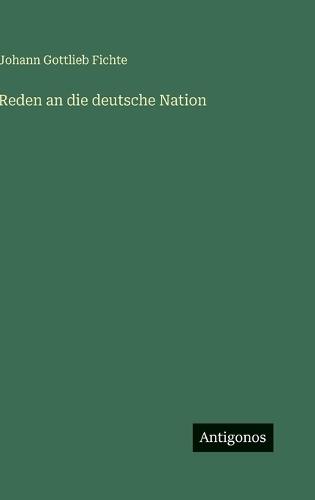 Reden an die deutsche Nation