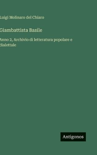 Giambattista Basile: Anno 2, Archivio di letteratura popolare e dialettale