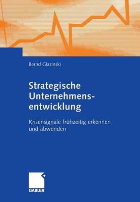Strategische Unternehmensentwicklung: Krisensignale frühzeitig erkennen und abwenden