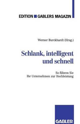 Schlank, intelligent und schnell: So führen Sie Ihr Unternehmen zur Hochleistung