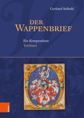 Der Wappenbrief: Ein Kompendium. 2 BÃ¤nde