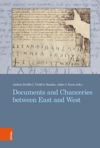 Documents and Chanceries between East and West