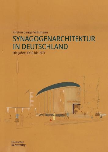 Synagogenarchitektur in Deutschland: Die Jahre 1950 bis 1971