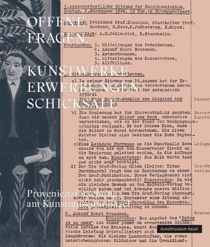 OFFENE FRAGEN. Kunstwerke – Erwerbungen – Schicksale: Provenienzforschung am Kunstmuseum Basel