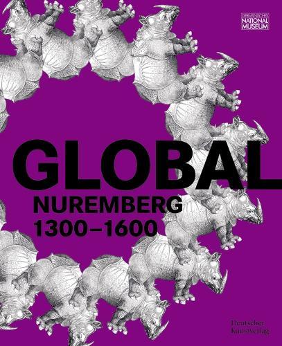 GLOBAL Nuremberg: 1300–1600
