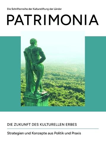 Die Zukunft des kulturellen Erbes: Strategien und Konzepte aus Politik und Praxis