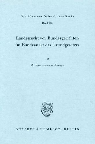 Landesrecht VOR Bundesgerichten Im Bundesstaat Des Grundgesetzes