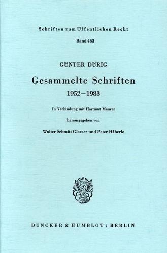 Gesammelte Schriften 1952 - 1983: In Verbindung Mit Hartmut Maurer Hrsg. Von Walter Schmitt Glaeser / Peter Haberle