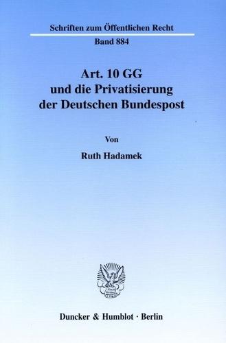 Art. 10 Gg Und Die Privatisierung Der Deutschen Bundespost