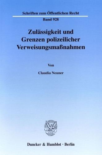 Zulassigkeit Und Grenzen Polizeilicher Verweisungsmassnahmen