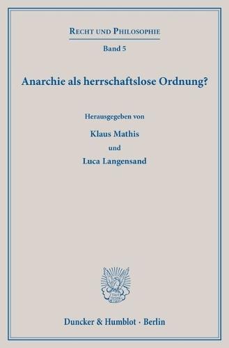 Anarchie ALS Herrschaftslose Ordnung?