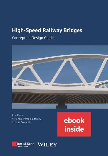 High-speed Railway Bridges, (incl. ebook as PDF): Conceptual Design Guide
